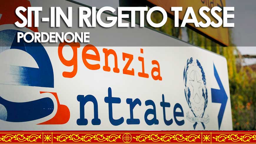 Comune di PORDENONE - Sit-in Agenzia delle Entrate di Pordenone