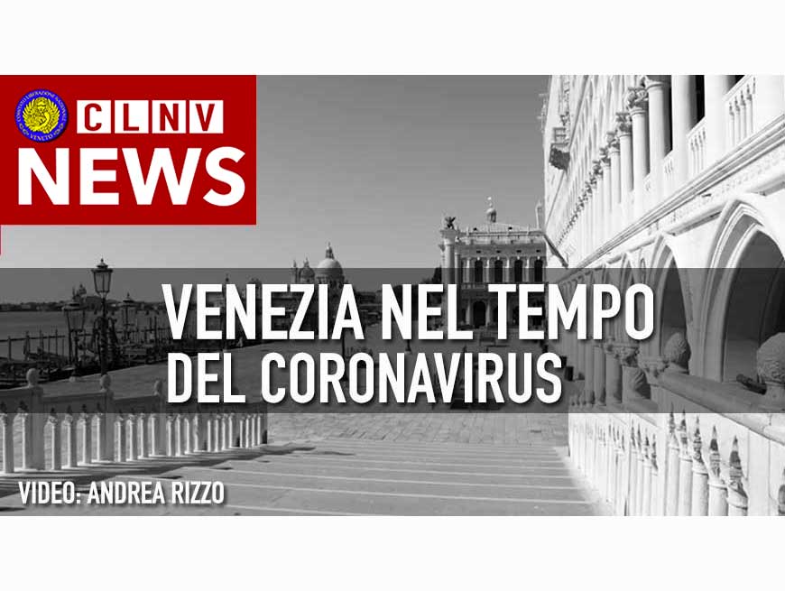 VENEZIA nel tempo del Coronavirus