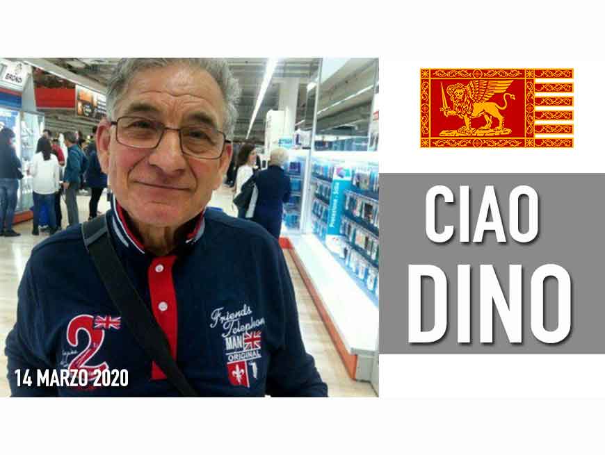 R.I.P. Dino Patriota Serenissimo Grande benefattore Veneto