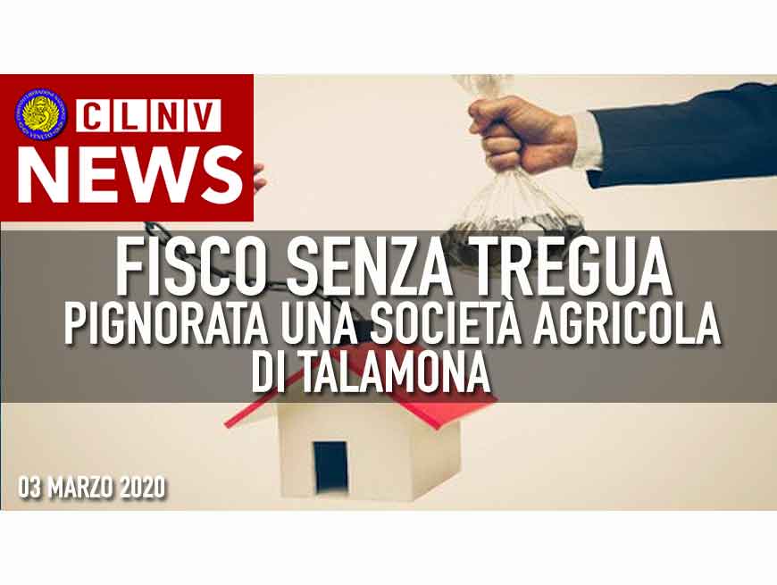 FISCO: Pignorata Società Agricola di Talamona NONOSTANTE l'Emergenza
