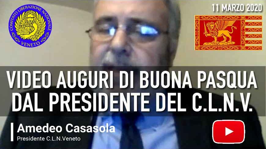 AUGURI DI BUONA PASQUA dal Presidente del C.L.N.Veneto