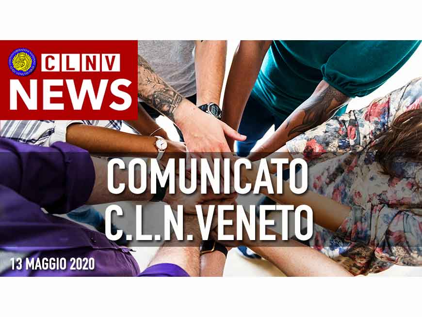 Comunicato del C.L.N.Veneto